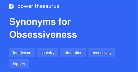 obsessiveness synonyms